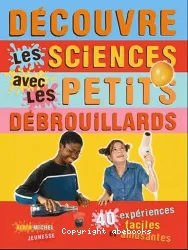 Découvre les sciences avec les petits débrouillards