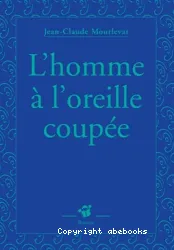 L'homme à l'oreille coupée