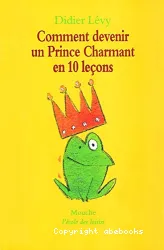 Comment devenir un Prince charmant en 10 leçons