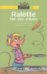 Ralette fait des crêpes