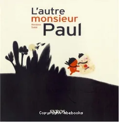 L'Autre monsieur Paul