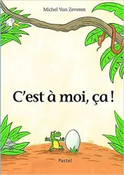 C'est à moi, ça