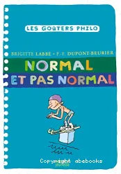 Normal et pas normal