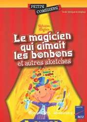 Le magicien qui aimait les bonbons et autres