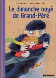 Le Dimanche noyé de grand-Père