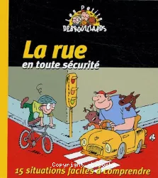 La rue en toute sécurité