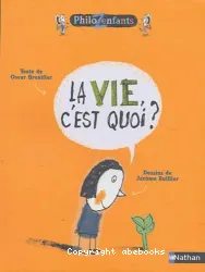 La Vie, c'est quoi ?