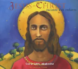 Jesus Christ raconté aux enfants