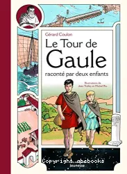 Le Tour de Gaule raconté par deux enfants