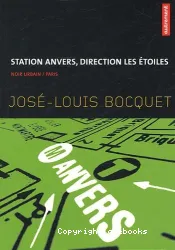 Station Anvers, direction les étoiles