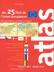 Atlas des 25 Etats de l'Union européenne