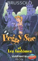 Peggy Sue et les fantômes