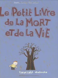 Le petit livre de la mort et de la vie