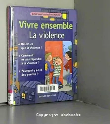 Vivre ensemble la violence