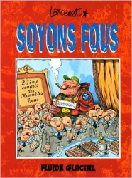 Soyons fous : divers fluid glacial