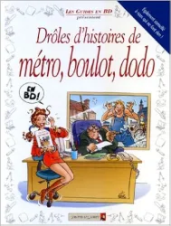 Droles d'histoires de métro,boulot,dodo