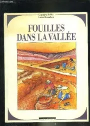 Fouilles dans la vallée