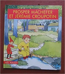 Prosper Mâchefer et Jérémie Croupotin