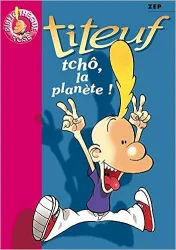 Tchô, la planète ! (Bibliothèque Rose)