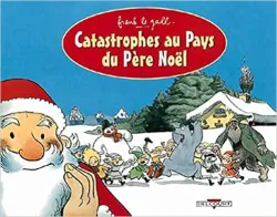 Catastrophe au pays du Père Noël