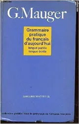 Grammaire pratique du français d'aujourd'hui