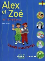 Alex et zoé et compagnie 1