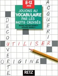 Jouons au Vocabulaire Par les Mots Croisés