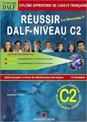 Réussir DALF - Niveau C2