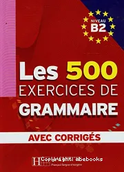 Les 500 exercices de de grammaire