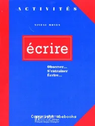 Ecrire (niveau moyen)