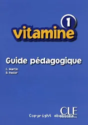 Vitamine 1 Guide pédagogique