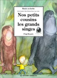 Nos petits cousins les grands singes