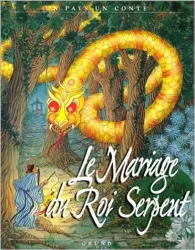 Le Mariage du roi serpent