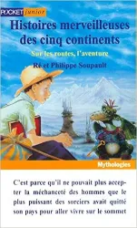 Histoires merveilleuses des cinq continents, sur les routes, l'aventure