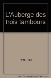 L'Auberge des trois tambours