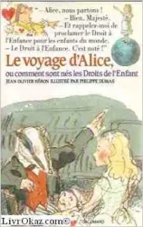 Le Voyage d'Alice ou Comment sont nés les Droits de l'Enfant