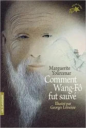 Comment Wang - Fô fut sauvé