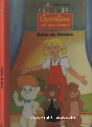 CAROLINE ET SES AMIS