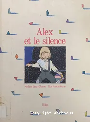 Alex et le silence