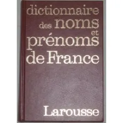 Dictionnaire étymologique des noms de famille et prénoms de France