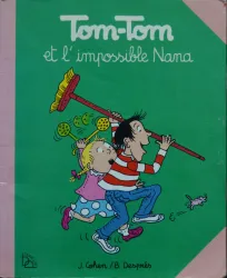 Tom-Tom et l'impossible Nana