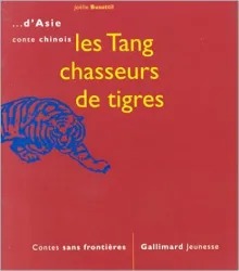 Les Tang chasseurs de tigres