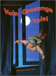 Vole, grosange vole!