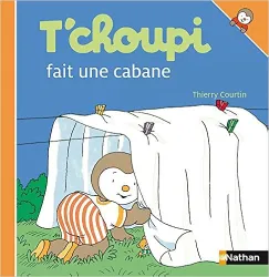 T'choupi fait une cabane