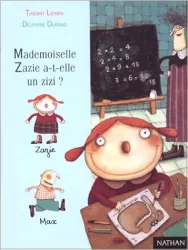 Mademoiselle Zazie a-t-elle un zizi