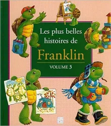 Les Plus belles histoires de Franklin - Vol 3