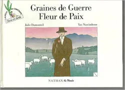 Graines de guerre fleur de paix