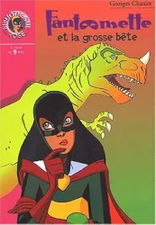 Fantômette et la grosse bete