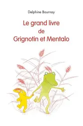 Le grand livre de grignotin et Mentalo