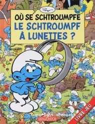 Où se schtroumpfe le schtroumpf à lunettes?